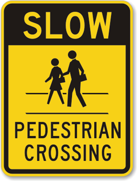 Slow-Down-Pedestrian-Crossing-Sign.png
